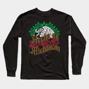 Hecho en Michoacan Long Sleeve T-Shirt